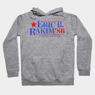 Eric B. & Rakim For President Hoodie